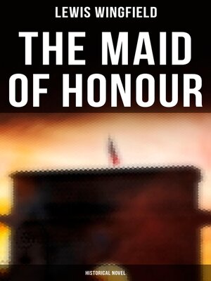cover image of The Maid of Honour (Historical Novel)